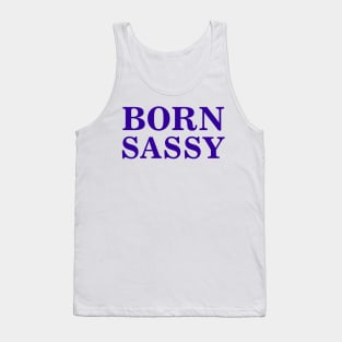 Born Sassy Tank Top